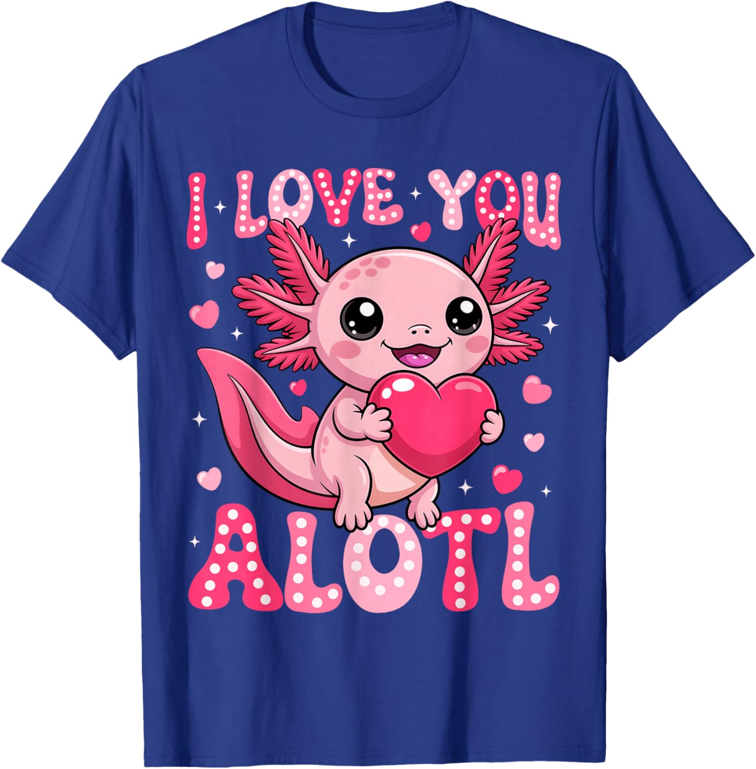 Valentine Axolotl Lover I Love You A Lotl Boy Girl Kid T-Shirt - T-Shirt | Royal
