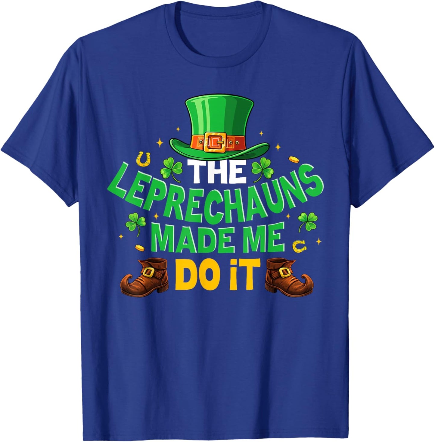 Shamrock Leprechauns Made Me Do It St Patricks Day Boys Men T-Shirt - T-Shirt | Royal