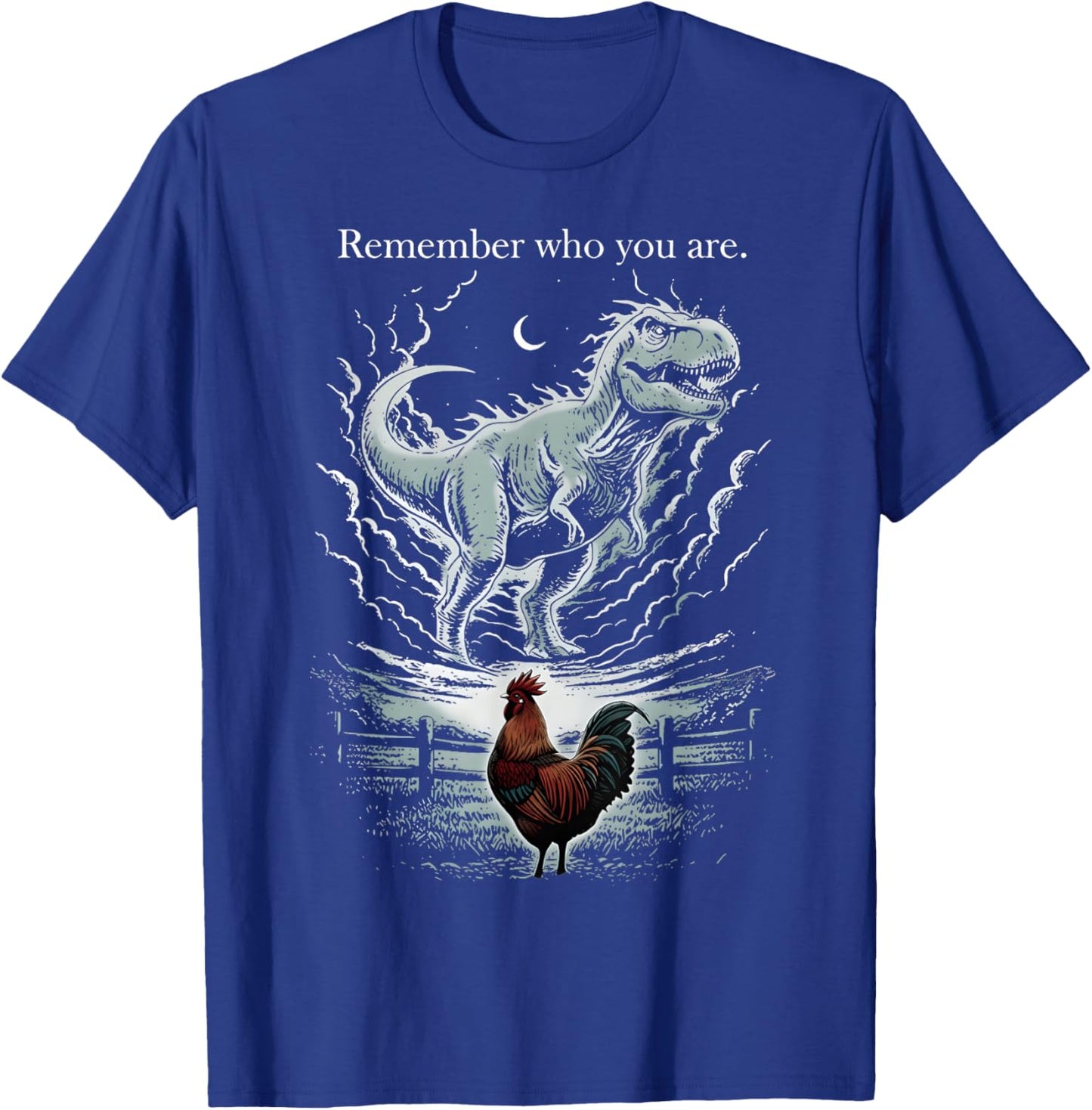 Vintage Remember Who are You Dinosaur Chicken Funny Meme T-Shirt - T-Shirt | Royal