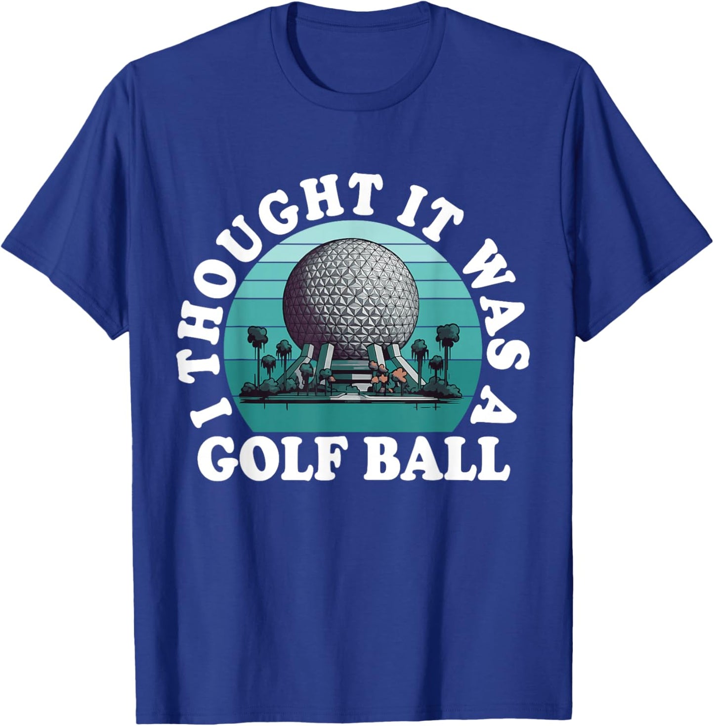 I Thought It was A Golf Ball Funny Golf Lover Golfing Retro T-Shirt - T-Shirt | Royal