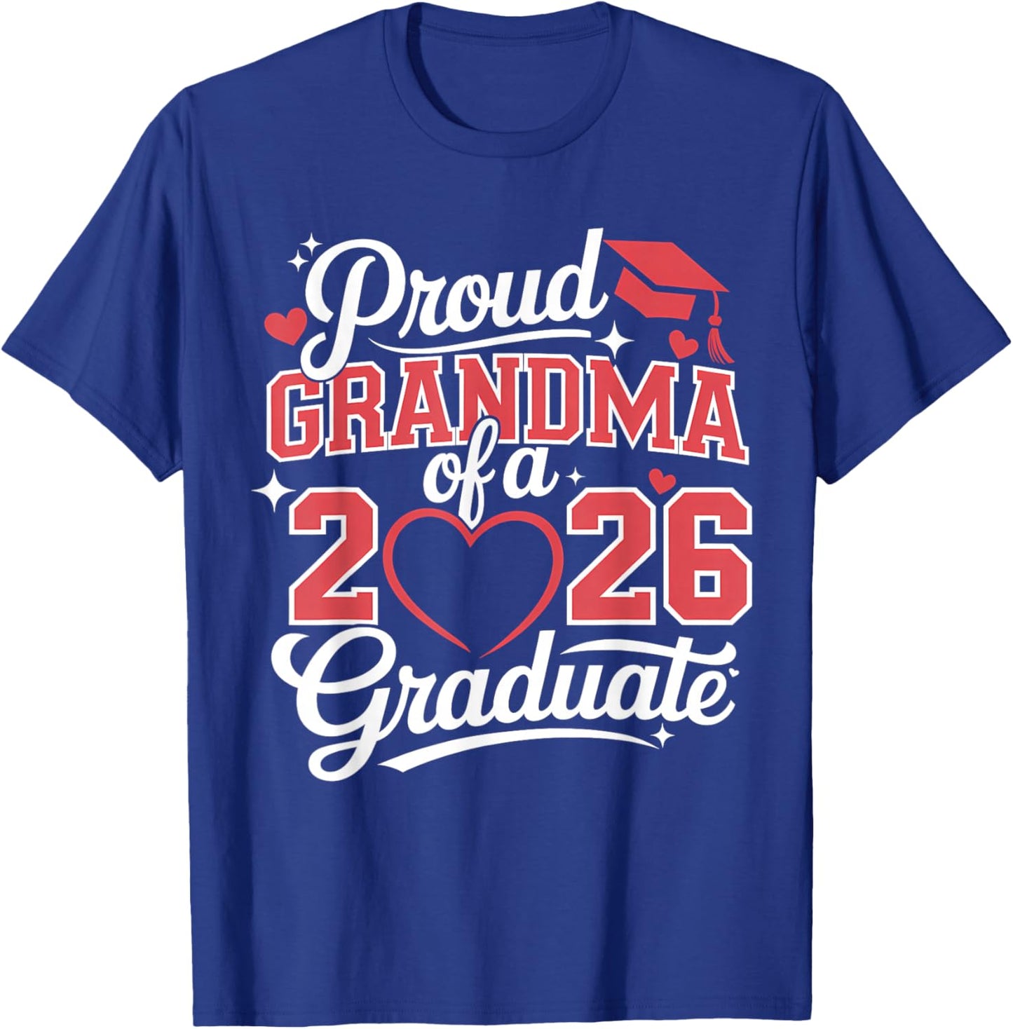 Proud Grandma of A 2026 Graduate Senior Graduation T-Shirt - T-Shirt | Royal
