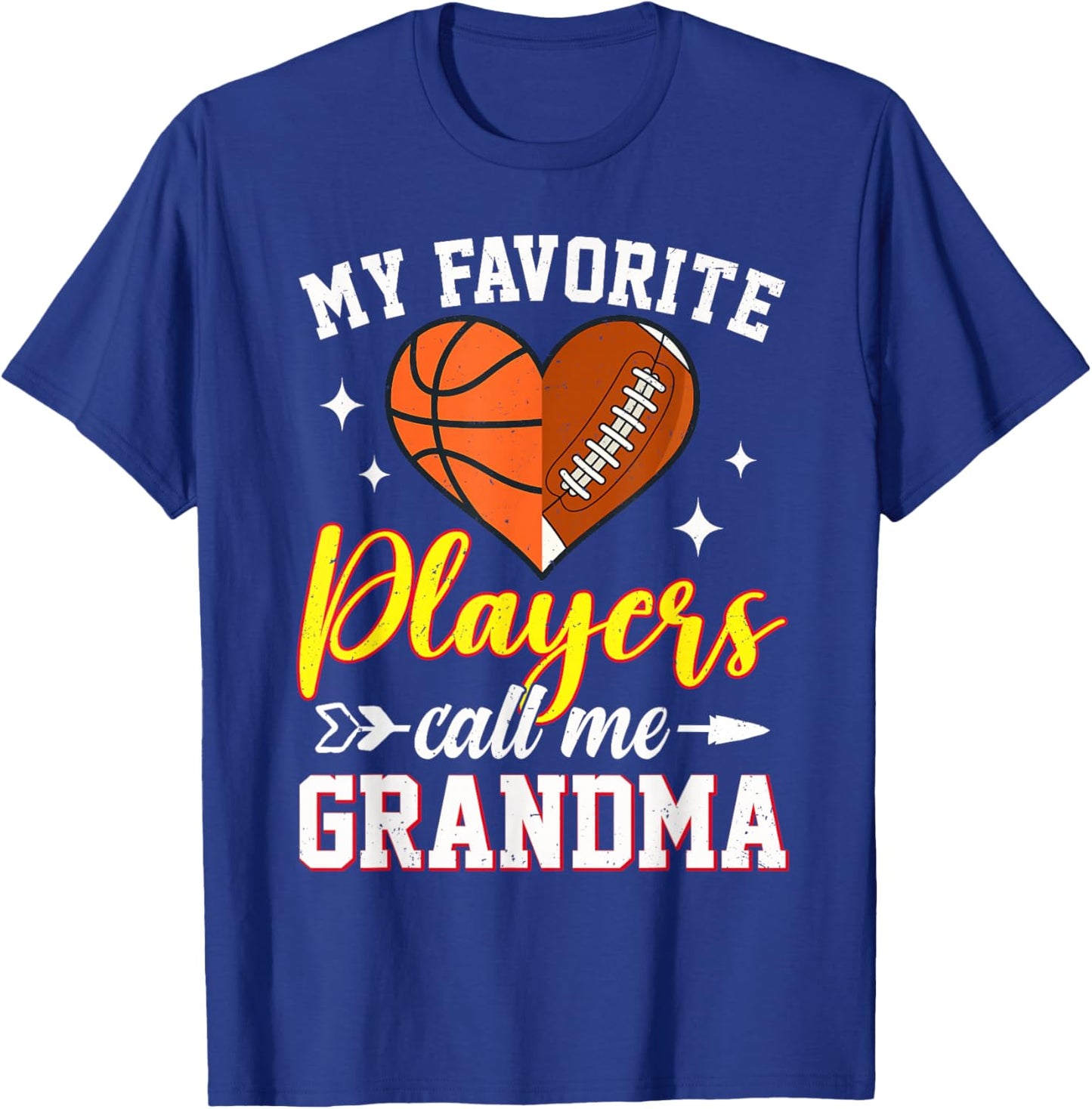 My Favorite Basketball Football Players Call Me Grandma T-Shirt - T-Shirt | Royal