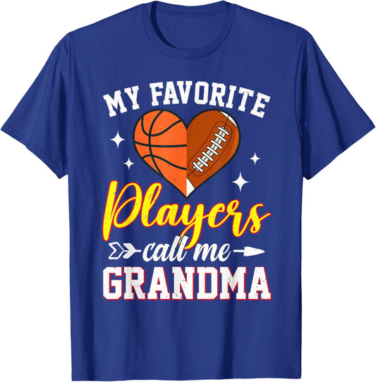 My Favorite Basketball Football Players Call Me Grandma T-Shirt - T-Shirt | Royal