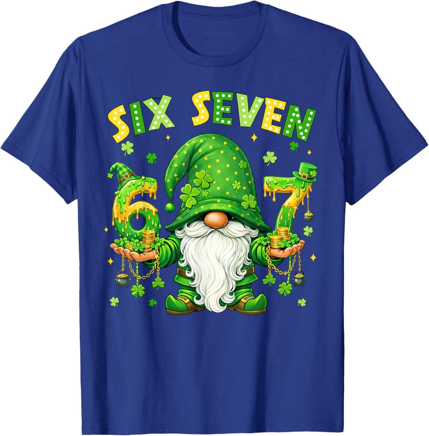 Gnomes 67 Six Seven 6 7 Shamrock Shenanigans St.Patricks Day T-Shirt - T-Shirt | Royal