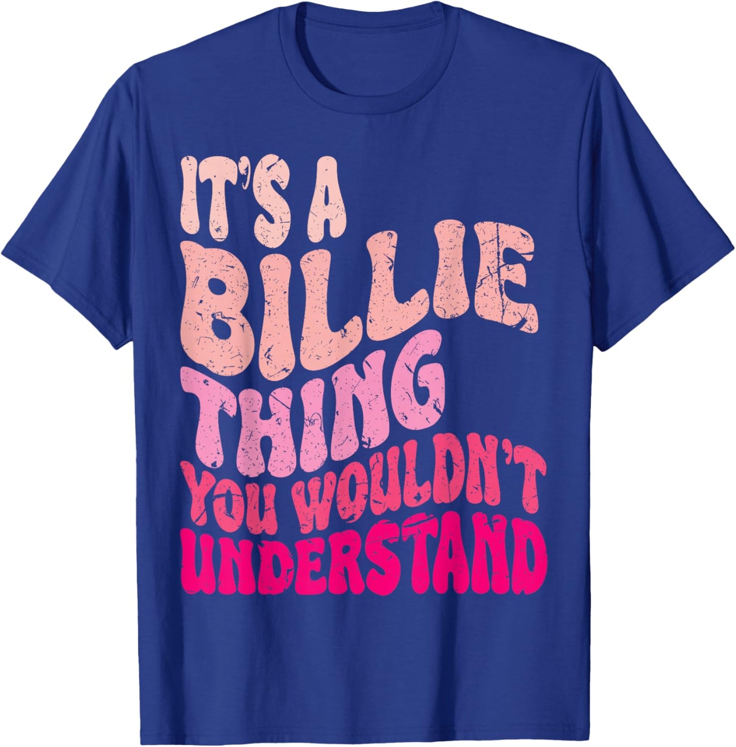 It's A Billie Thing You Wouldn't Understand Girls Kids T-Shirt - T-Shirt | Royal