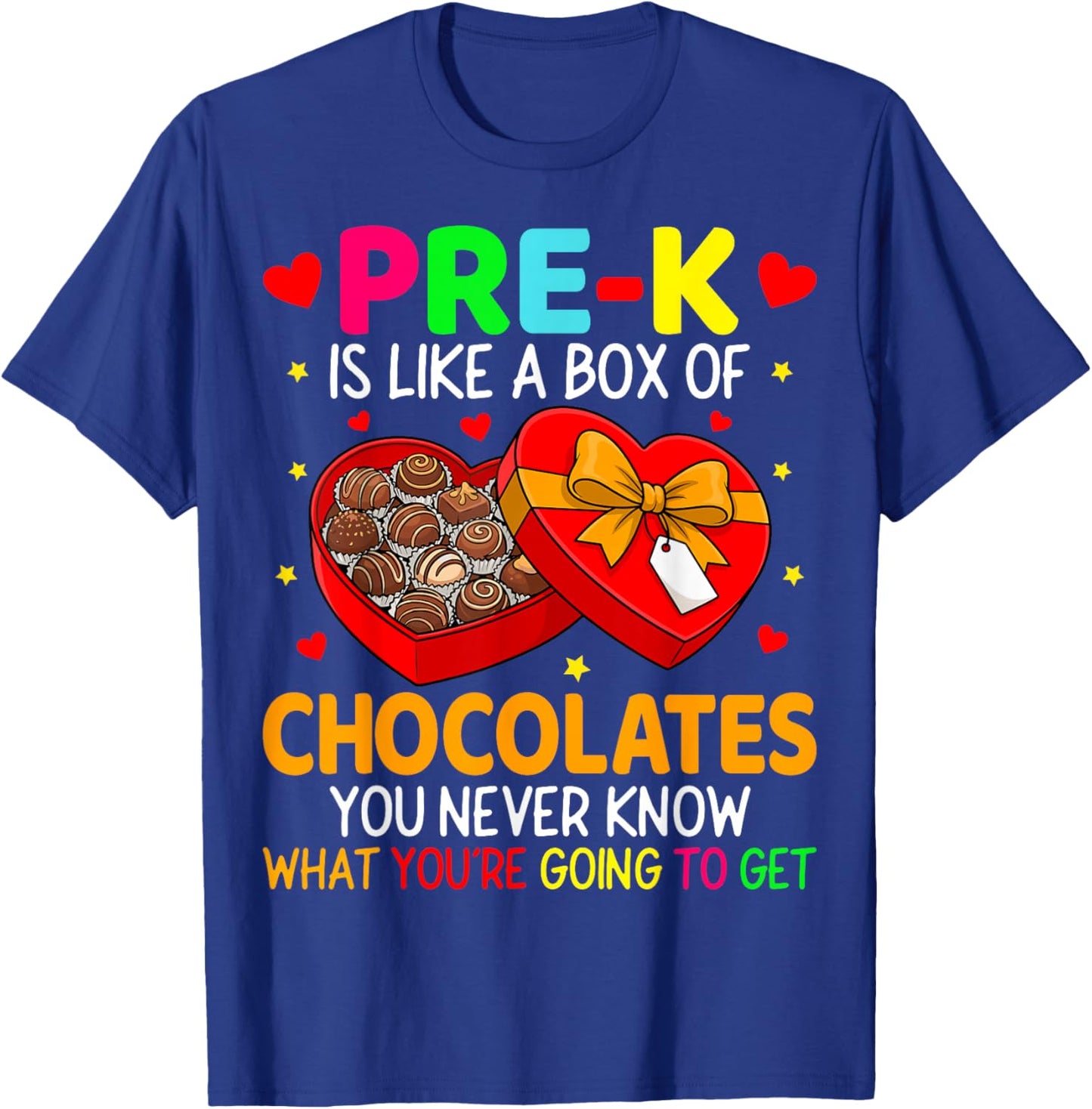 Pre-K is Like a Box of Chocolates Teacher Valentine's Day T-Shirt - T-Shirt | Royal
