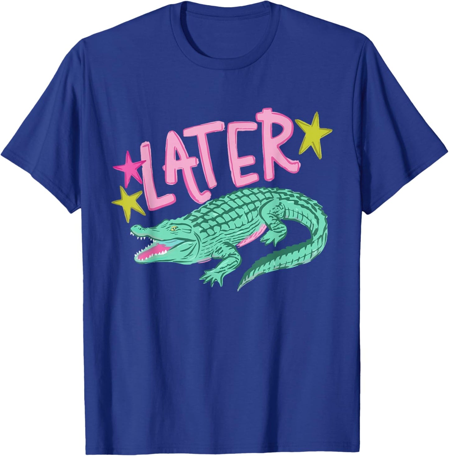Funny Sarcastic Southern Saying Later Gator Alligator Summer T-Shirt - T-Shirt | Royal