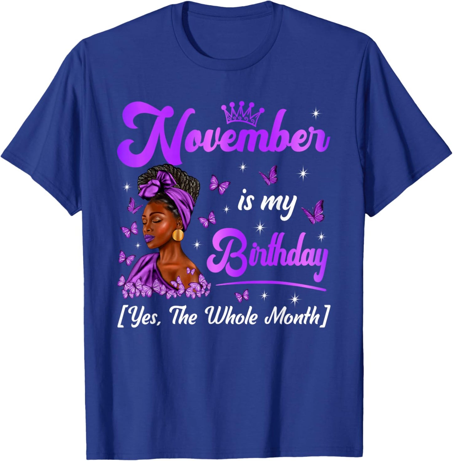 November is My Birthday Queen Black Afro Woman Happy Bday T-Shirt - T-Shirt | Royal