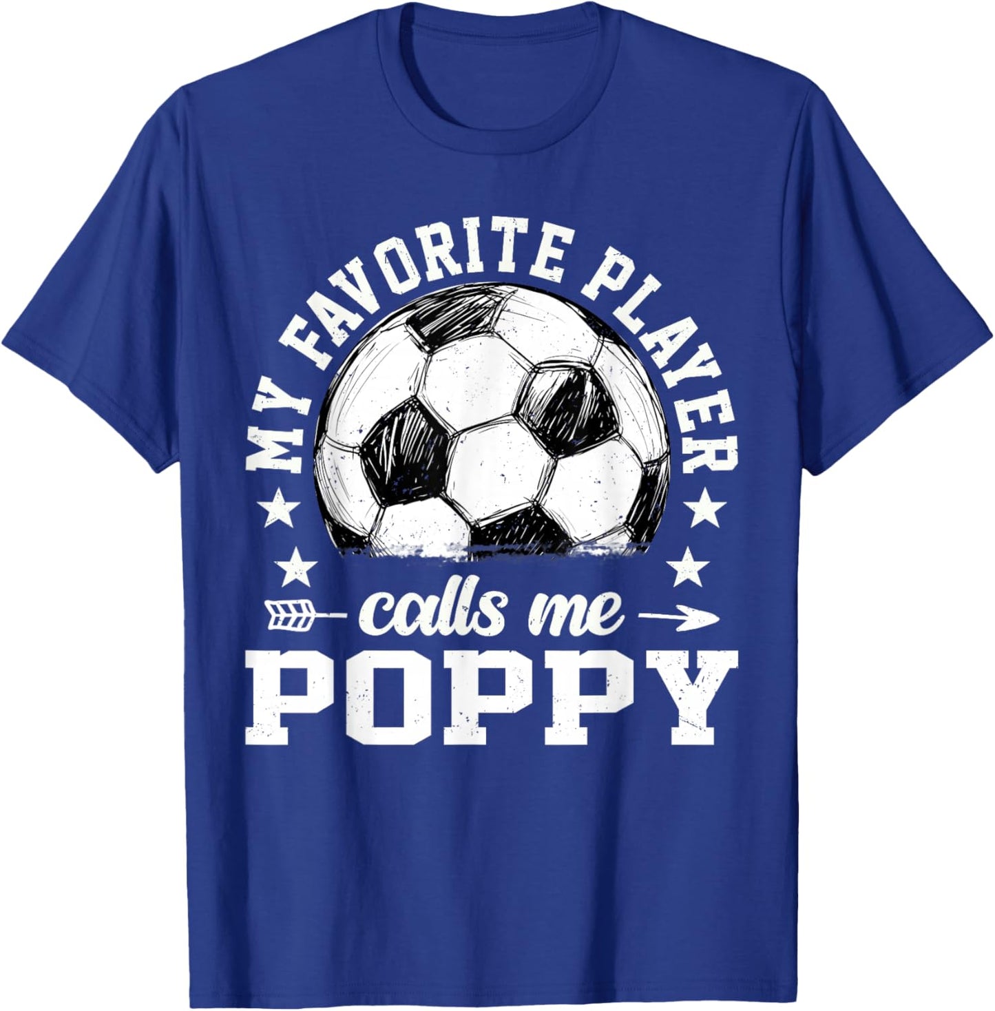 Soccer Player My Favorite Player Calls Me Poppy T-Shirt - T-Shirt | Royal