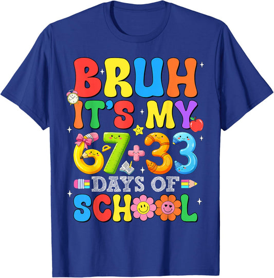 Bruh Its My 67 33 Days of School Funny Boys Kids 100th Day T-Shirt - T-Shirt | Royal