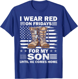 I Wear Red On Fridays for My Son Military Support Troops T-Shirt - T-Shirt | Royal