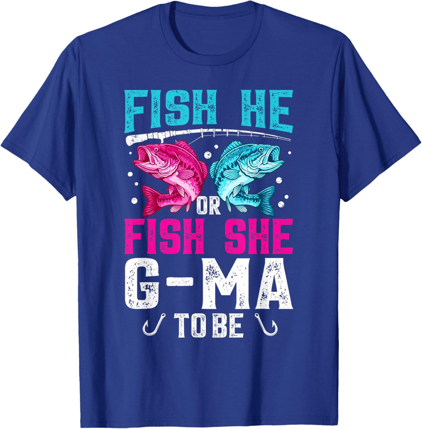 Fish He or She G-Ma to Be Gender Reveal Family Fishing T-Shirt - T-Shirt | Royal