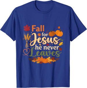 Funny Fall for Jesus He Never Leaves Autumn Christian T-Shirt - T-Shirt | Royal