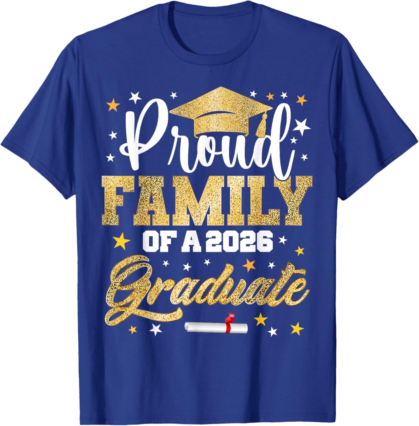 Proud Family of 2026 Graduate Awesome Family College T-Shirt - T-Shirt | Royal
