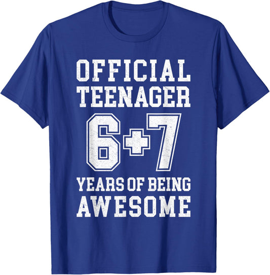 Official Teenager Funny 6 7 13th Birthday T-Shirt - T-Shirt | Royal