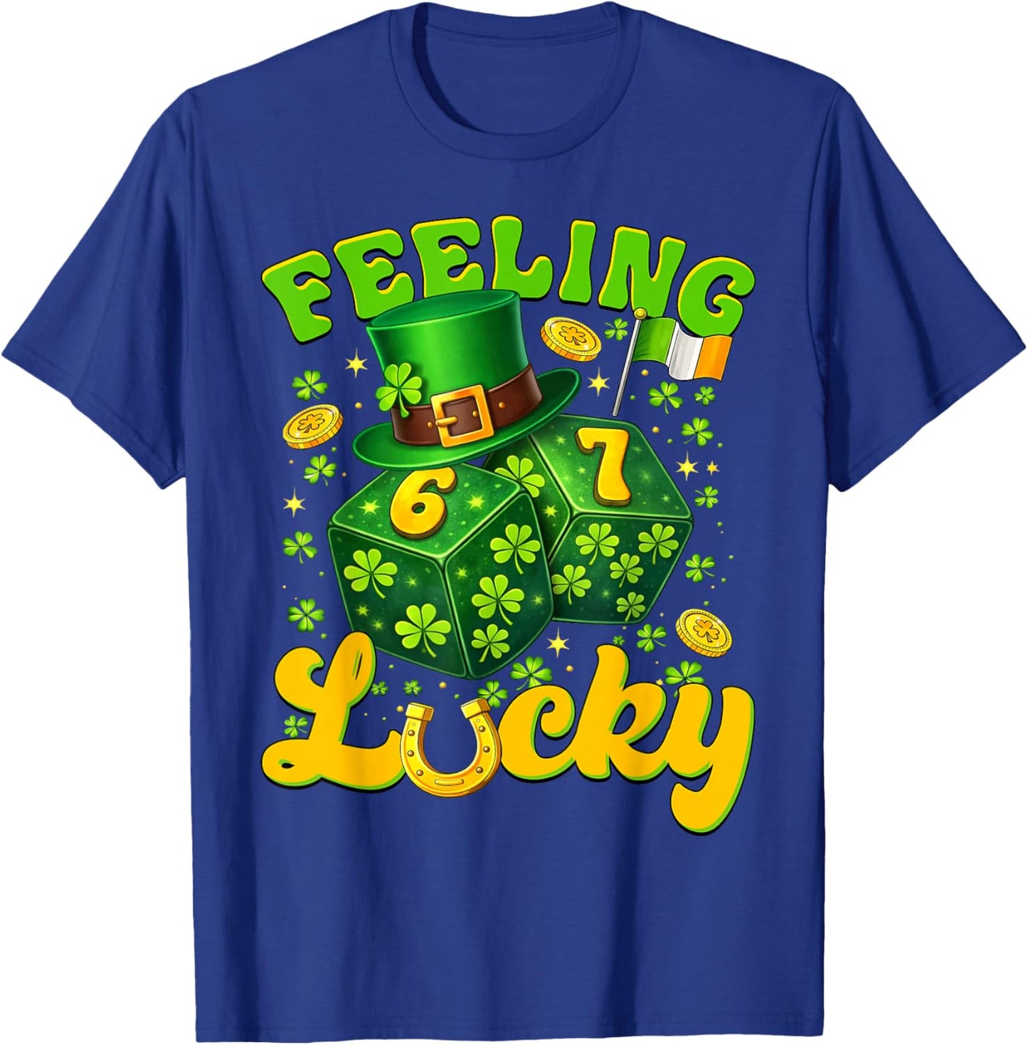 Feeling Lucky St Patricks Day Six Seven Dice 67 Meme Men Boy T-Shirt - T-Shirt | Royal