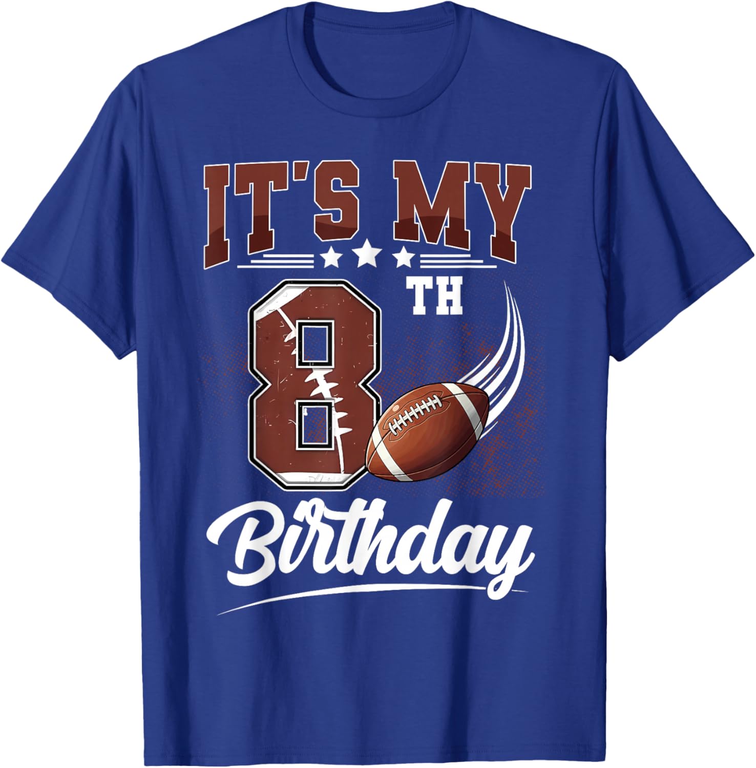 Kids It's My 8th Birthday Boy Football Lover 8 Year Old Boys T-Shirt - T-Shirt | Royal