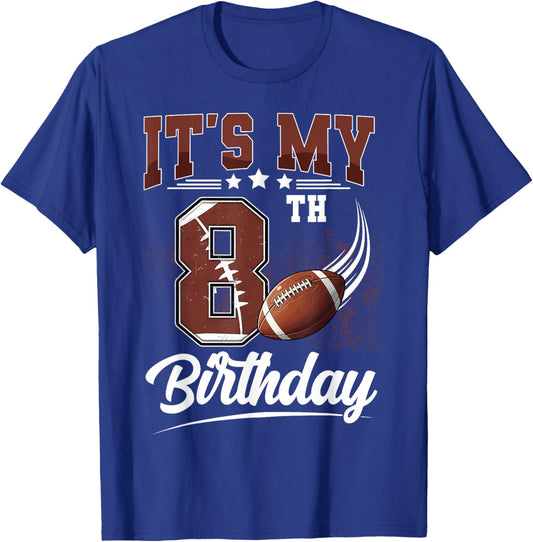 Kids It's My 8th Birthday Boy Football Lover 8 Year Old Boys T-Shirt - T-Shirt | Royal