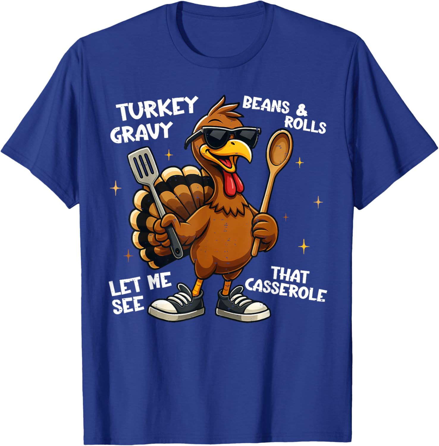 Turkey Gravy Beans and Rolls Casserole Funny Thanksgiving T-Shirt - T-Shirt | Royal