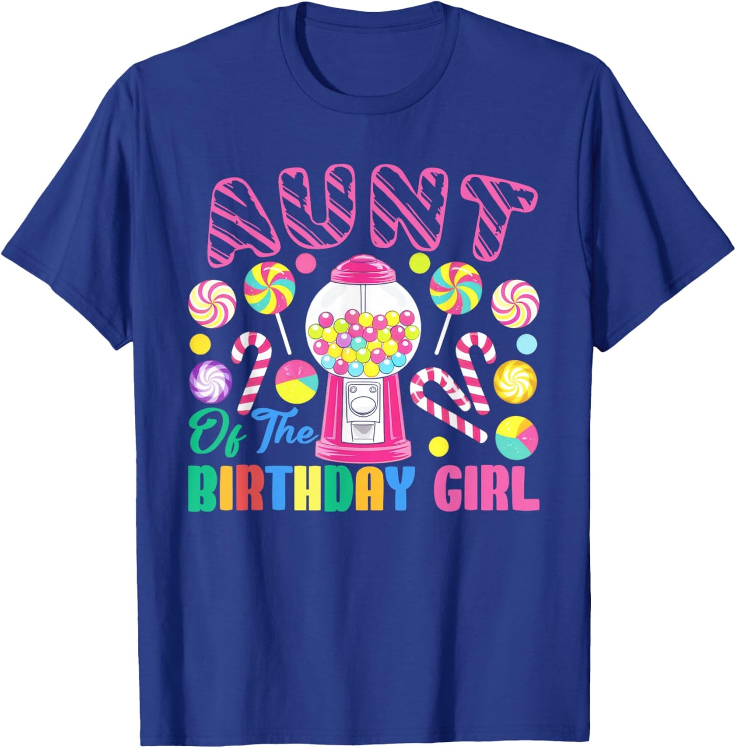 Aunt of The Birthday Girl Candyland Matching Family T-Shirt - T-Shirt | Royal