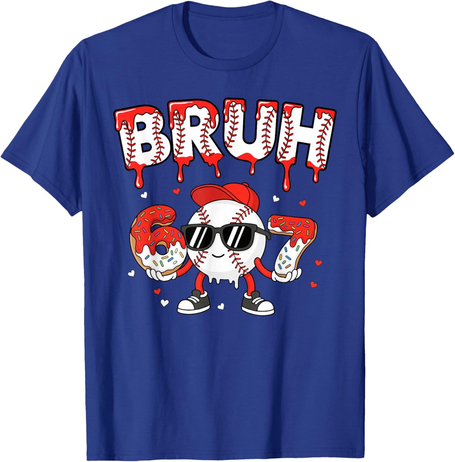 67 Bruh Valentines Baseball Boys Kids Six Seven 6 7 Funny T-Shirt - T-Shirt | Royal