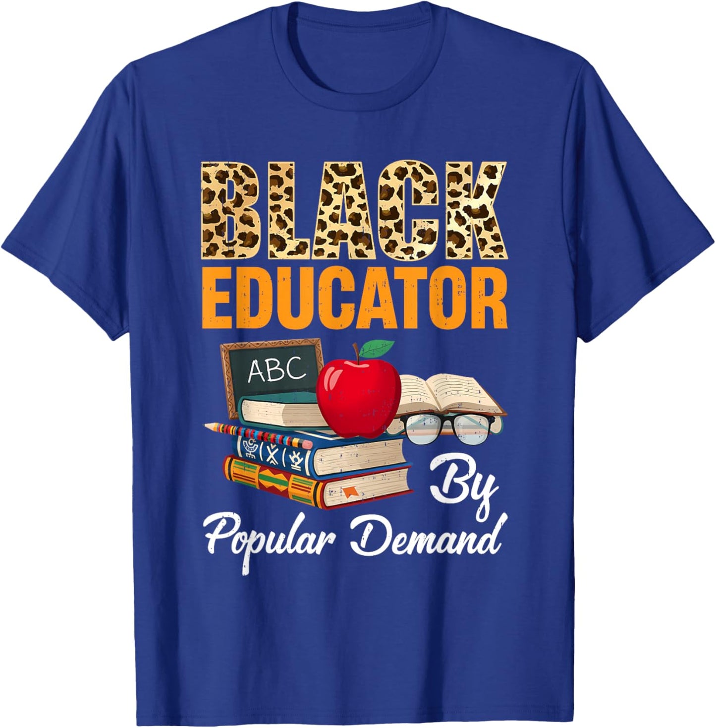 Black Educator Black History Teachers Melanin African T-Shirt - T-Shirt | Royal