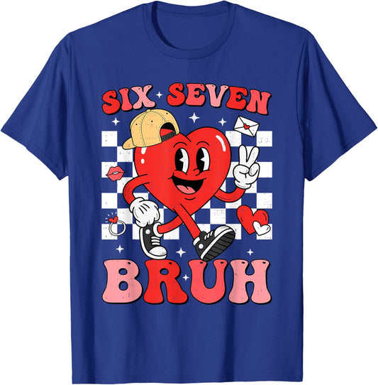 Six Seven Bruh Heart 6 7 Meme Funny Valentines Day Boys Kids T-Shirt - T-Shirt | Royal
