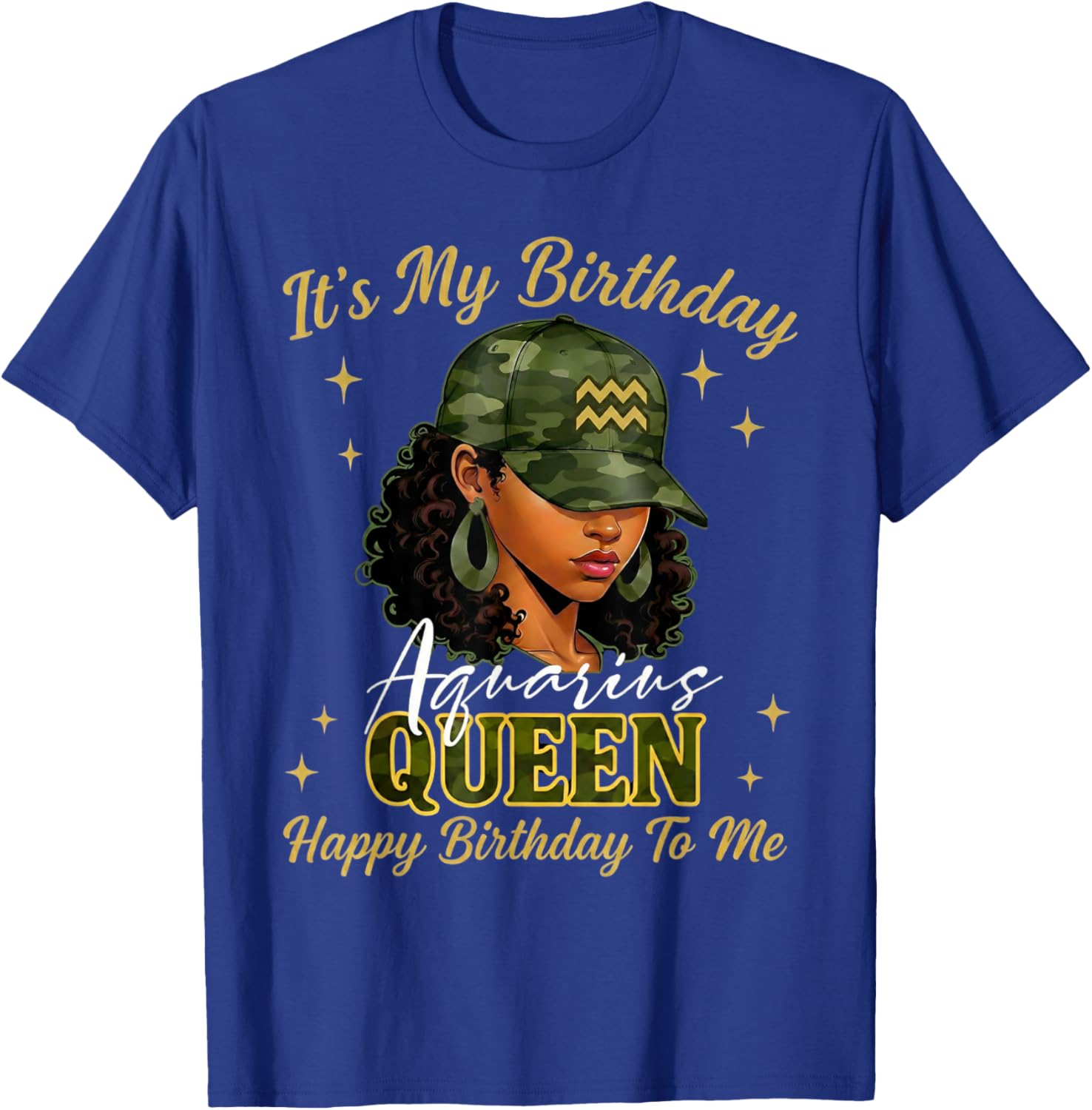 Aquarius Queen Black Woman with Cap Camo It's My Birthday T-Shirt - T-Shirt | Royal