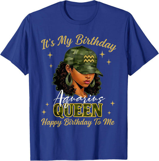 Aquarius Queen Black Woman with Cap Camo It's My Birthday T-Shirt - T-Shirt | Royal