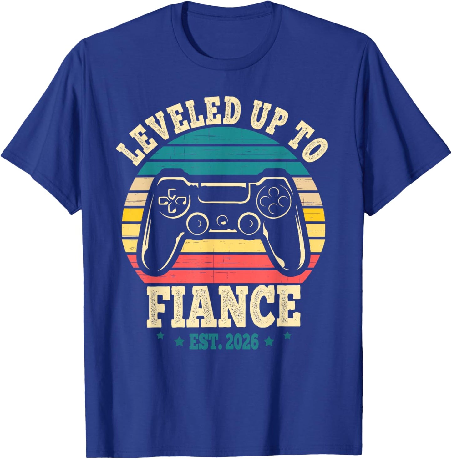 Leveled Up to Fiance 2026 Future Husband Newly Just Engaged T-Shirt - T-Shirt | Royal