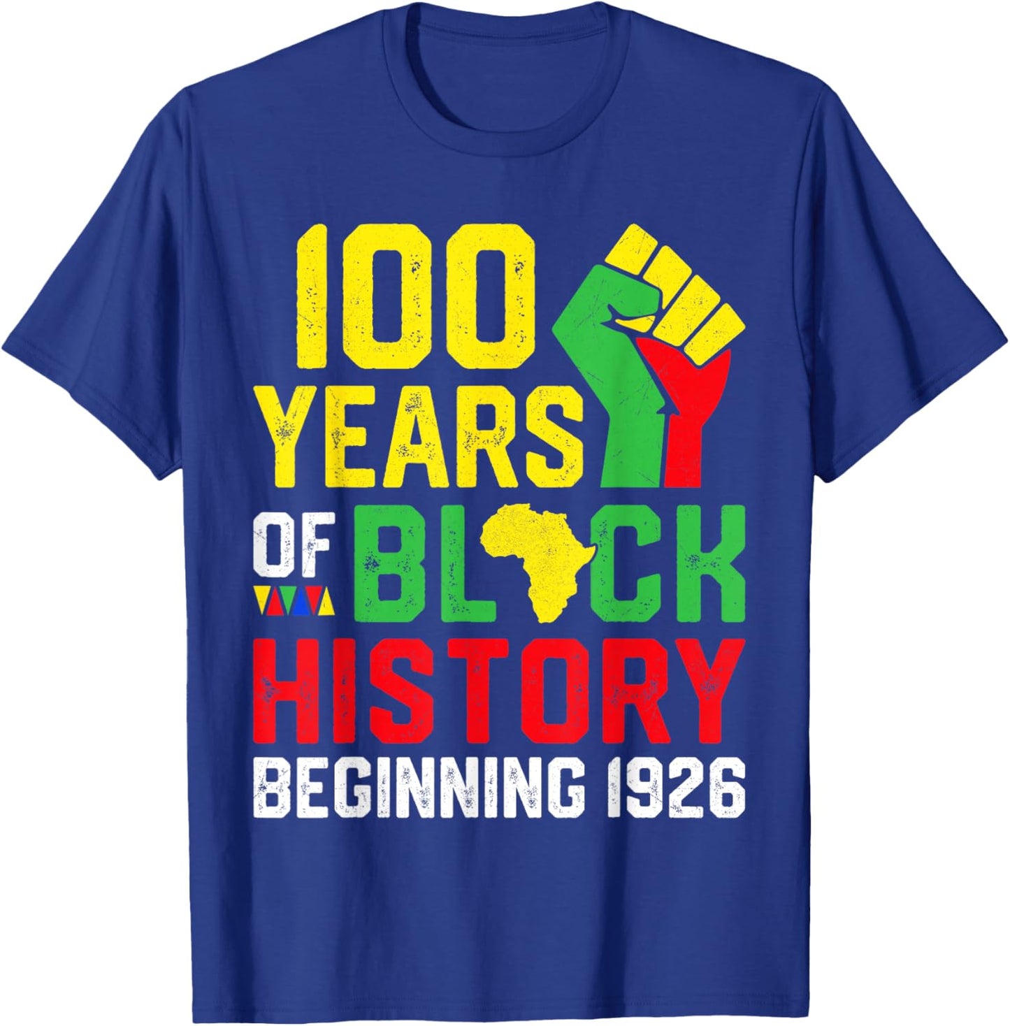 100 Years of Black History Beginning 1926 Centennial Africa T-Shirt - T-Shirt | Royal