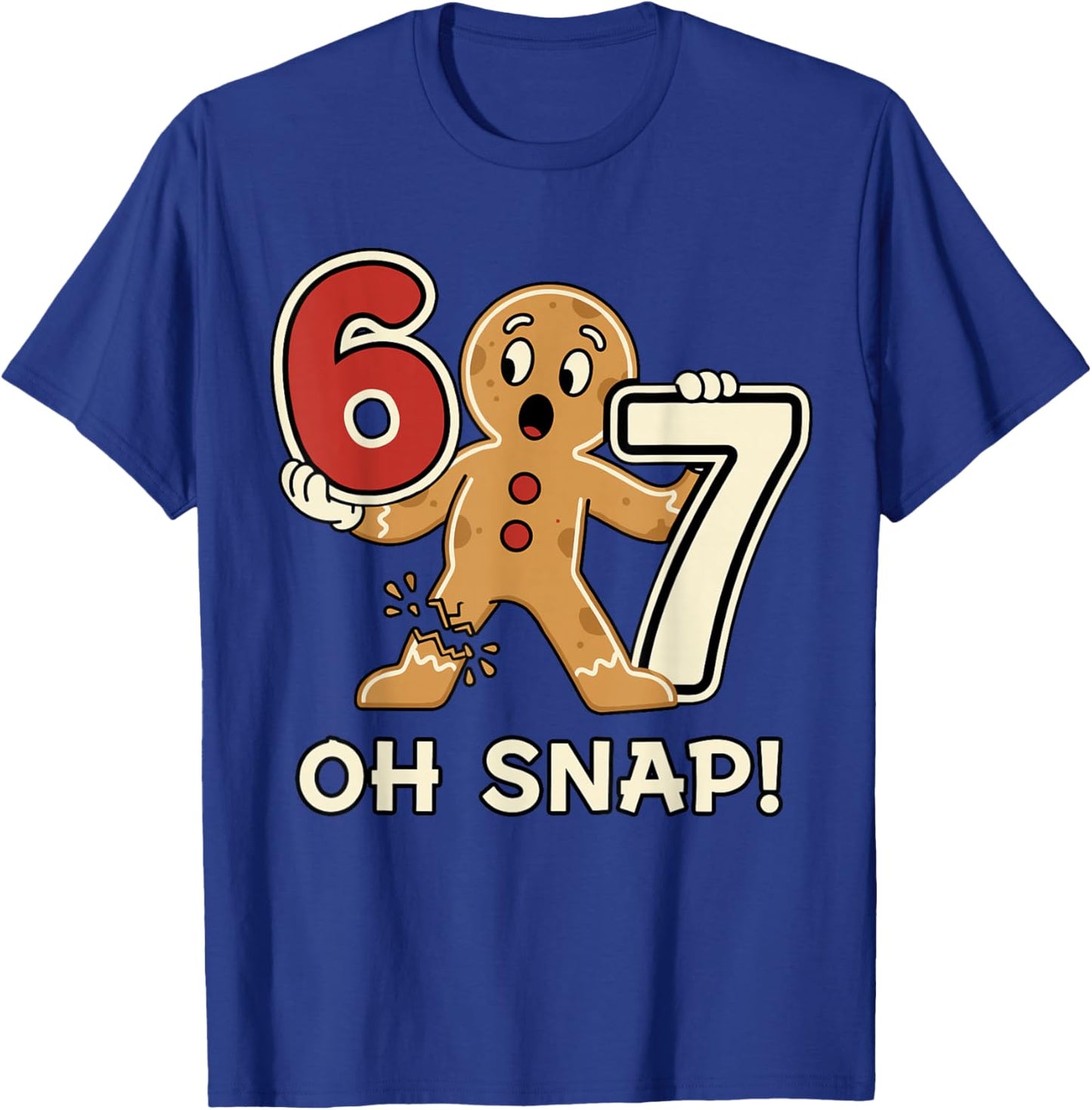 Funny Gingerbread Man 67 Six Seven for Adult Kids Men Women T-Shirt - T-Shirt | Royal