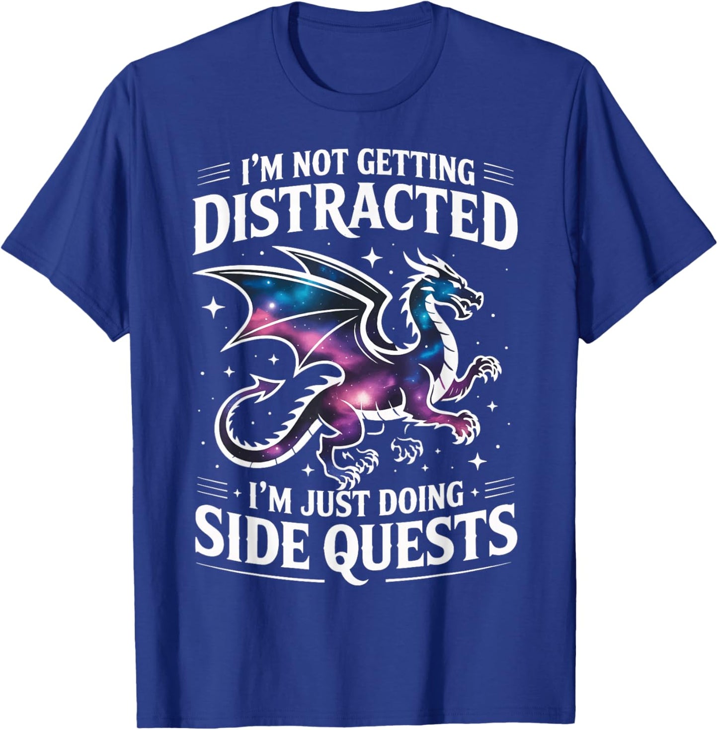 I'm Not Getting Distracted I'm Just Doing Side Quests T-Shirt - T-Shirt | Royal