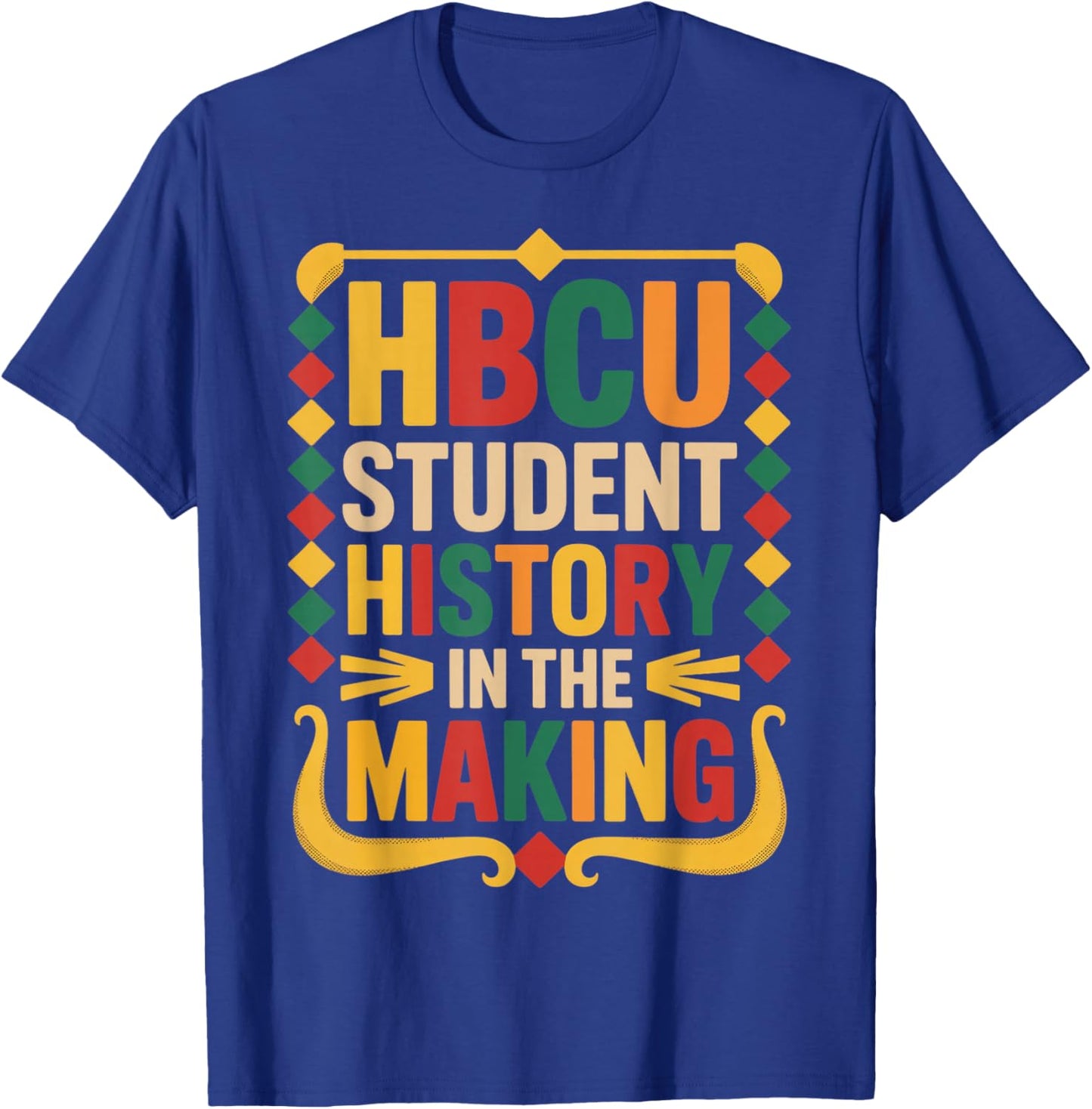 HBCU Student History Juneteenth School Historical HBCU T-Shirt - T-Shirt | Royal