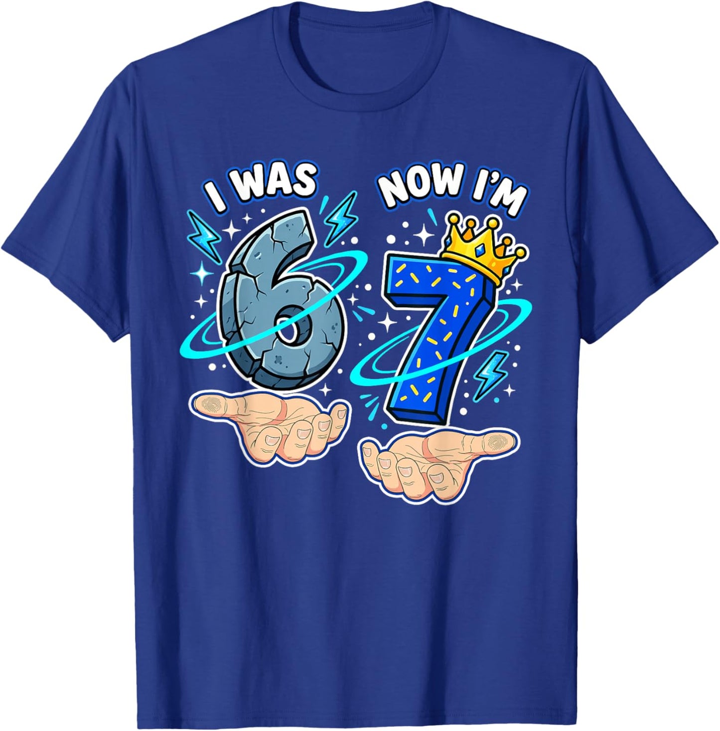 I was 6 Now I'm 7 Shirt 6 7 Birthday Girls Boys Six Seven T-Shirt - T-Shirt | Royal