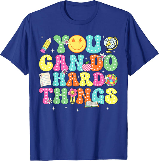 Test Day Teacher Outfits You Can Do Hard Things Women Kids T-Shirt - T-Shirt | Royal