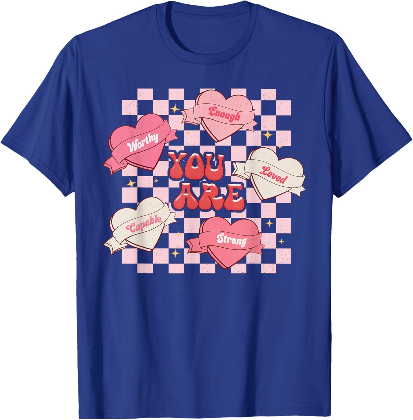 You are Enough Candy Heart Love Valentine Women Teacher Kids T-Shirt - T-Shirt | Royal