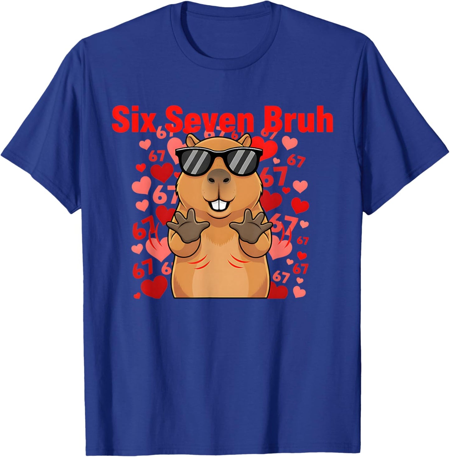 Six Seven Bruh Capybara Valentine Funny 67 Meme Gen Alpha T-Shirt - T-Shirt | Royal