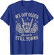 We Got Older But were Still Young Elder Emo Grunge Punk Goth T-Shirt - T-Shirt | Royal