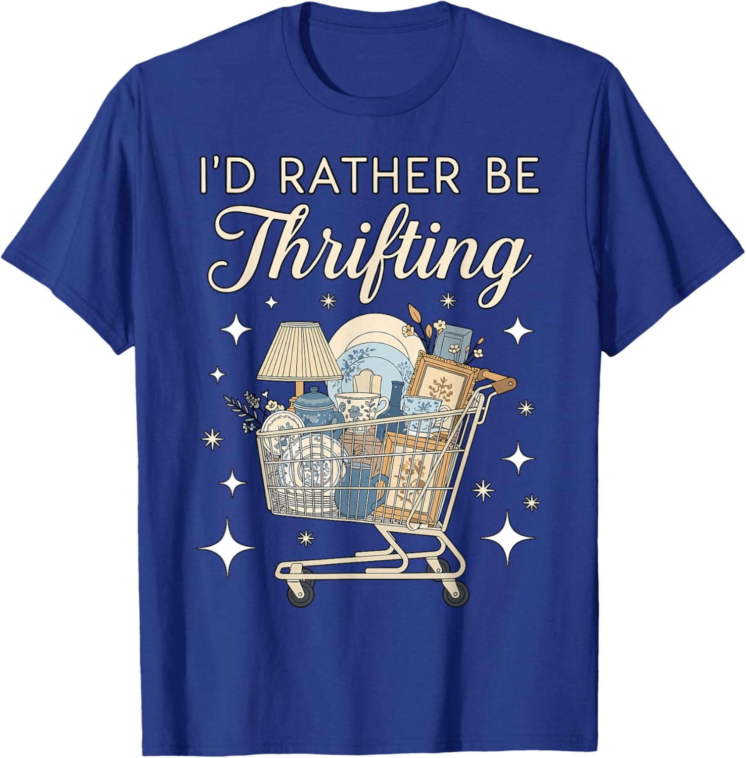 I’d Rather Be Thrifting Vintage Shopping Lover Aesthetic T-Shirt - T-Shirt | Royal