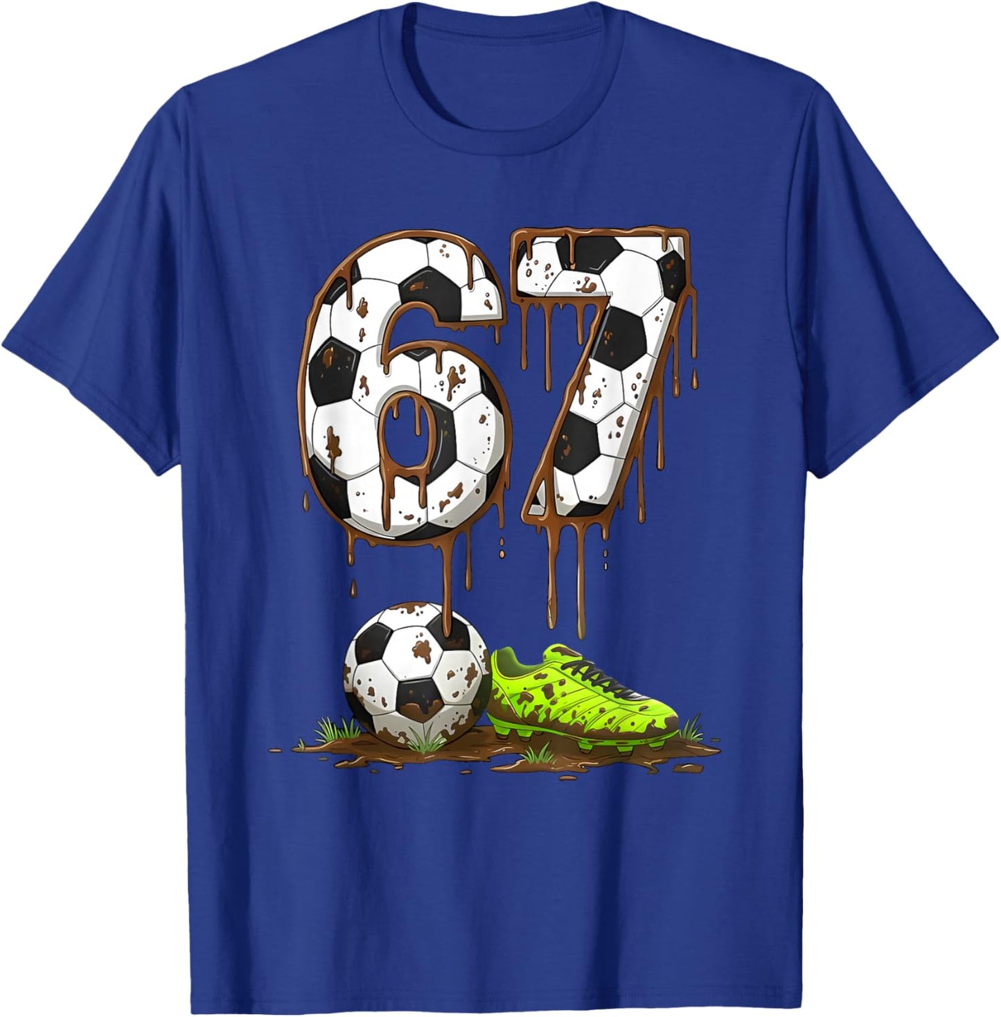 Soccer 67 Six Seven Funny Gen Alpha Meme Drip T-Shirt - T-Shirt | Royal