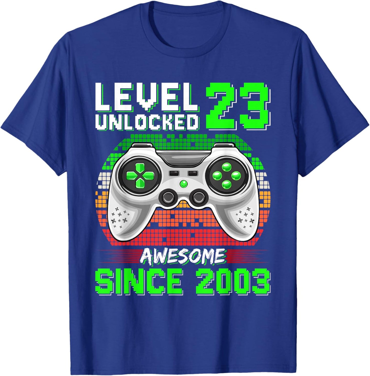 Level 23 Unlocked Awesome Since 2003 Video Gamer 23rd Bday T-Shirt - T-Shirt | Royal