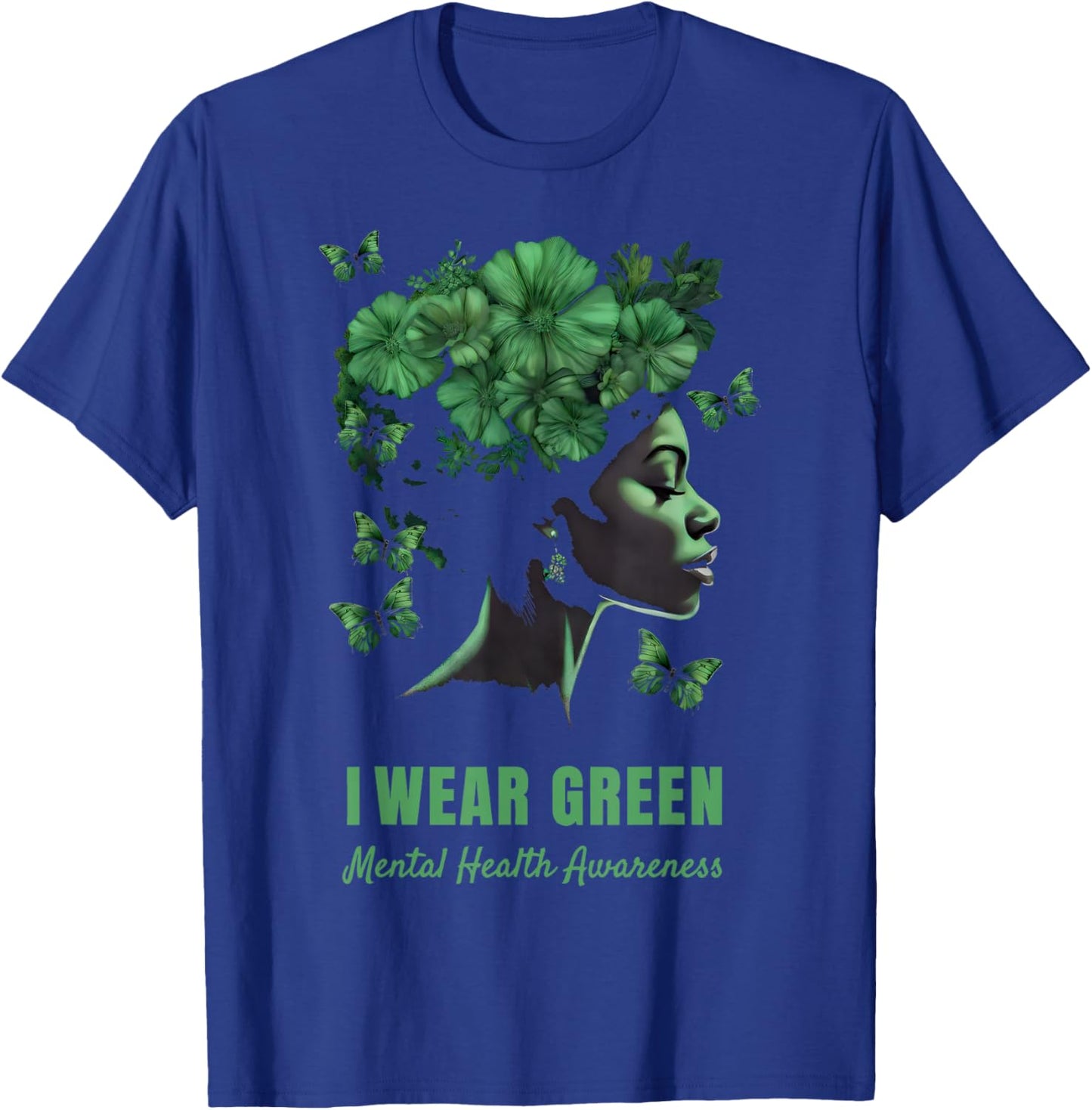 i Wear Green Mental Health Awareness Month T-Shirt - T-Shirt | Royal