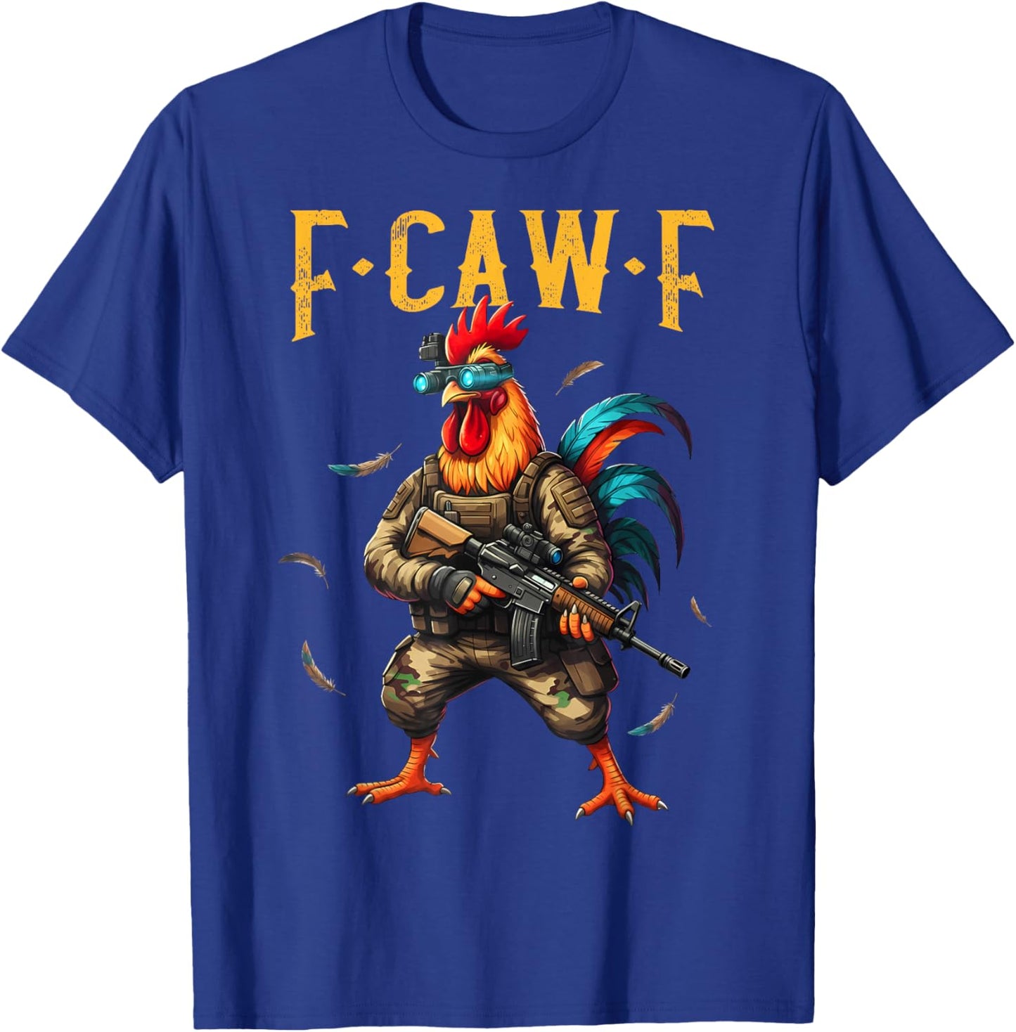 F-Caw-F Camo Chicken Tactical Rooster Military Funny Fcawf T-Shirt - T-Shirt | Royal