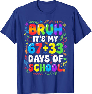 Bruh Its My 67 33 Days of School Boy Girls 100th Day 67 Kids T-Shirt - T-Shirt | Royal