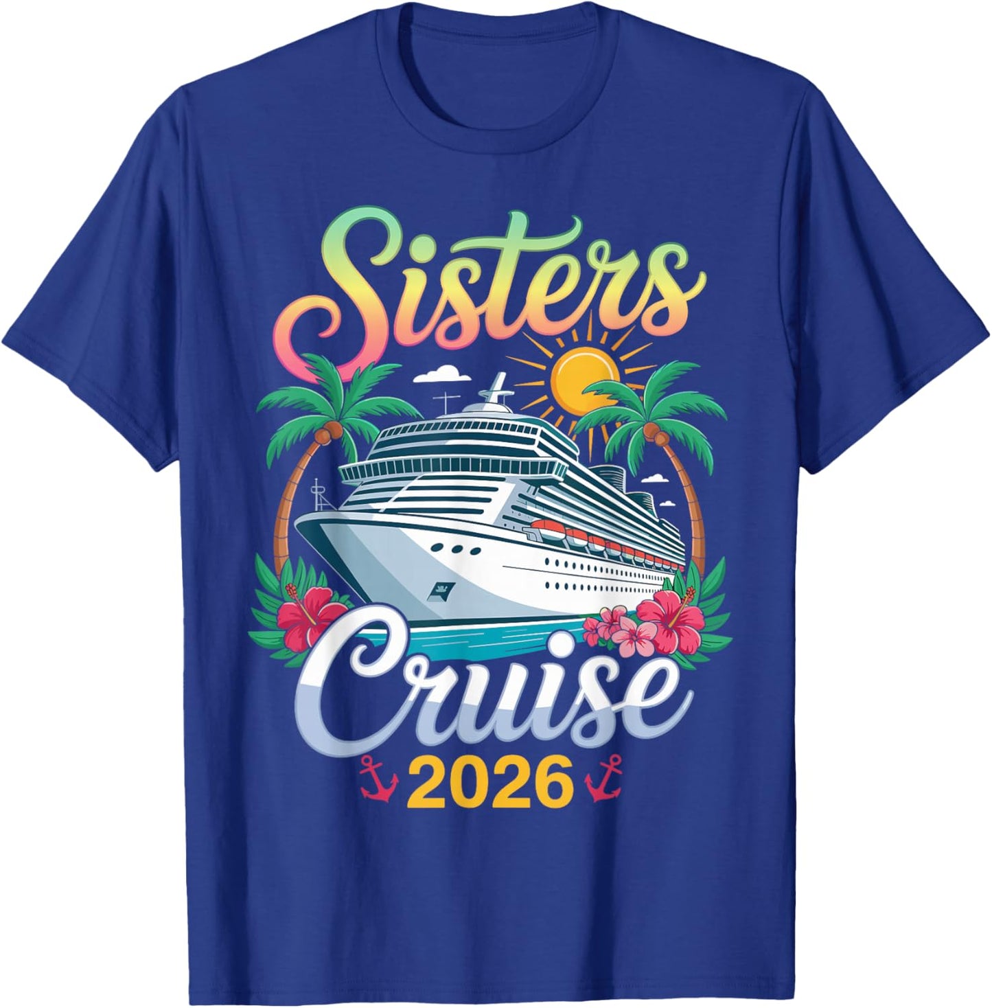 Sisters Cruise 2026 T-Shirt - T-Shirt | Royal