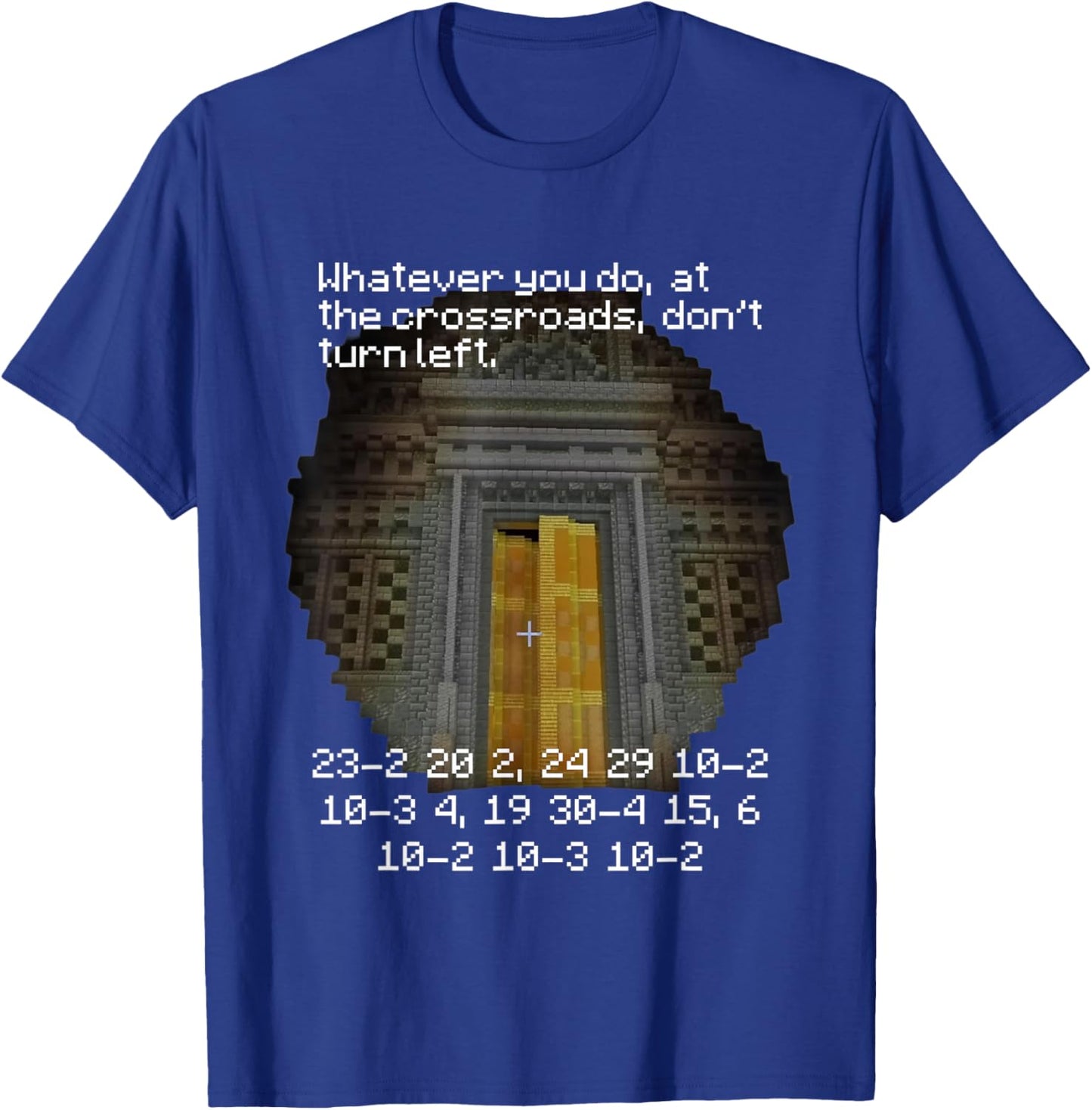 at The Crossroads, Don't Turn Left Meme T-Shirt - T-Shirt | Royal