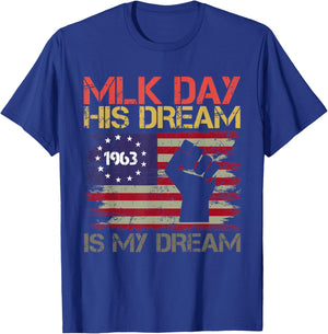 Martin Luther King Jr. Day I Have a Dream MLK Day T-Shirt - T-Shirt | Royal