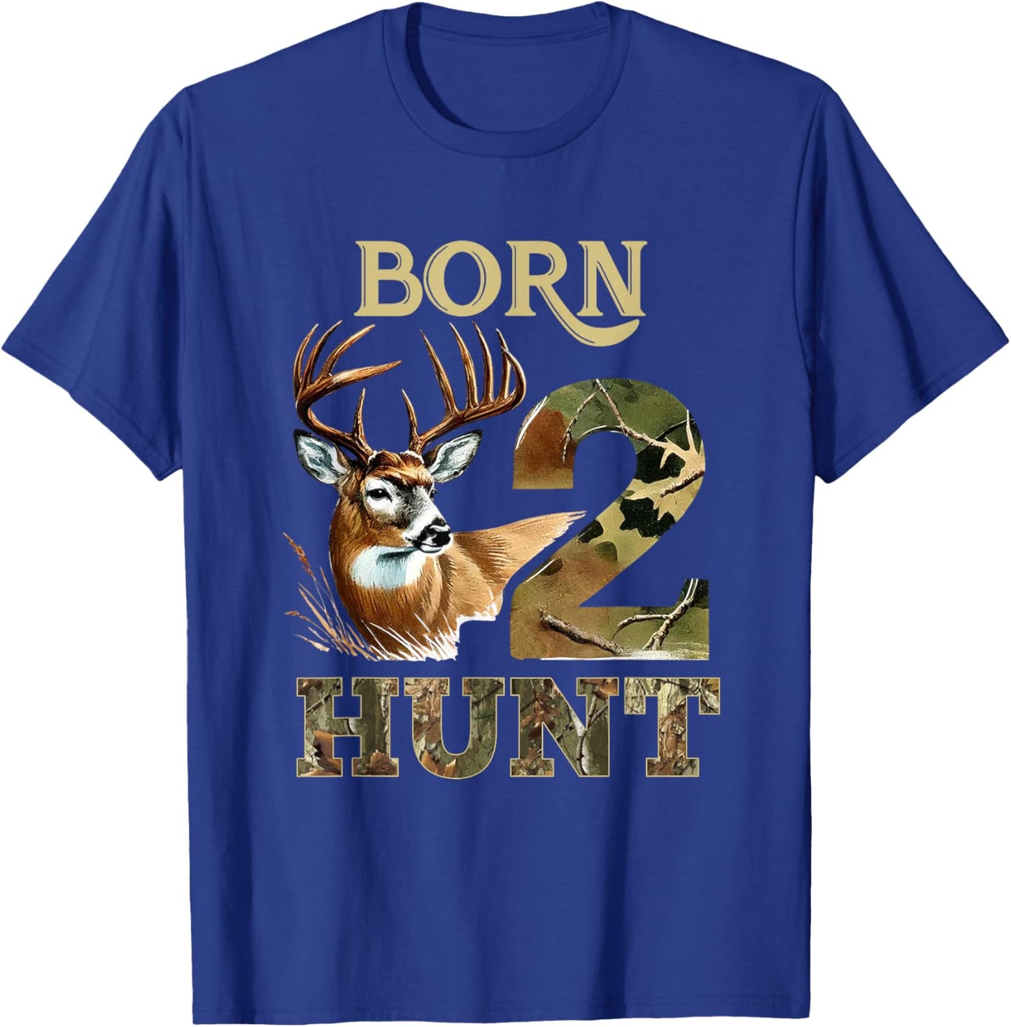 Born 2 Hunt Deer Hunting 2nd Birthday Boy Girl Two Year Old T-Shirt - T-Shirt | Royal
