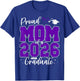 Proud Mom of a Class of 2026 Graduate Senior Graduation T-Shirt - T-Shirt | Royal